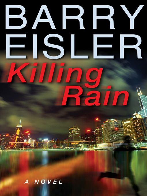 Title details for Killing Rain by Barry Eisler - Wait list